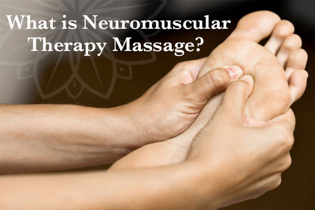 What is Neuromuscular Therapy Massage?